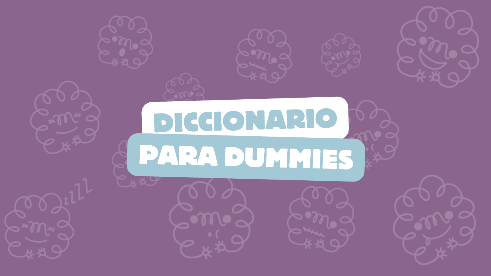 Diccionario para dummies: palabras de salud mental, explicadas sin enredos