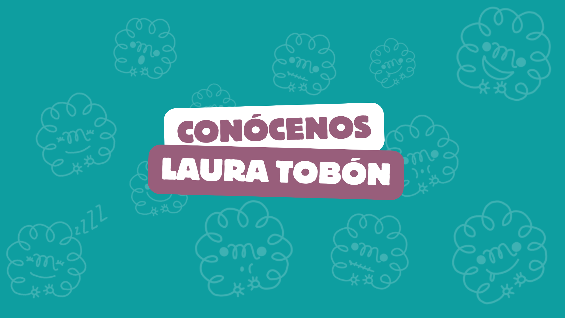 Conoce nuestro equipo: Psic. Laura Tobón