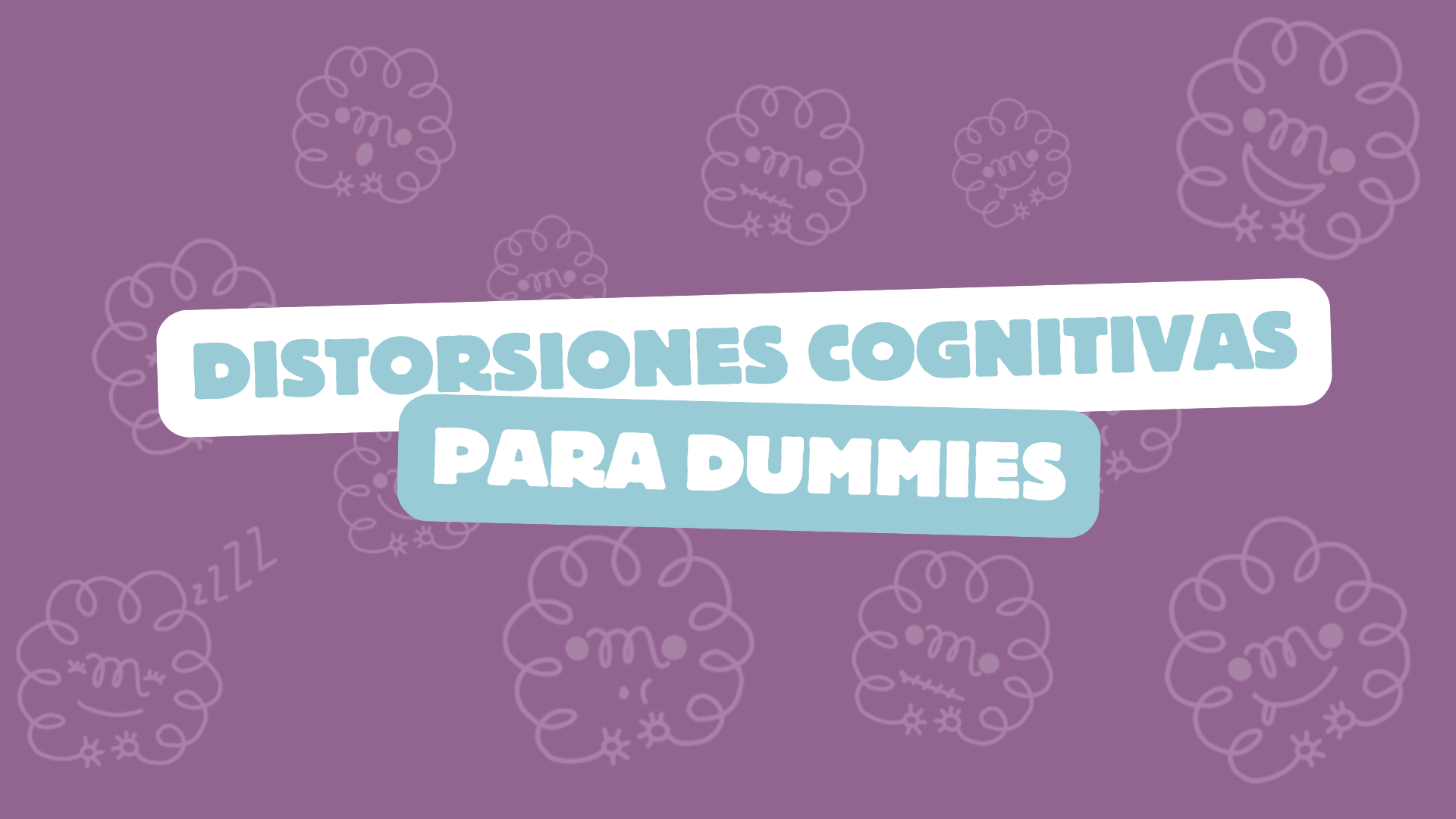 Entendiendo las distorsiones cognitivas